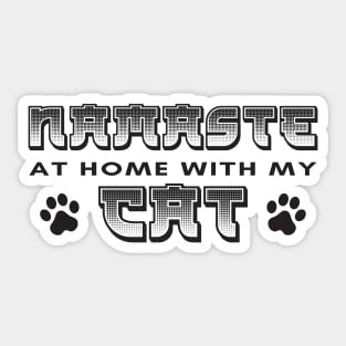 Namaste At Home With My Cat Sticker